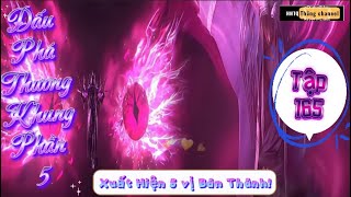 Đấu Phá Thương Khung Phần 5 Tập 165 Vietsub Thuyết Minh | Battle Through the Heavens ,5 Vị Bán Thánh