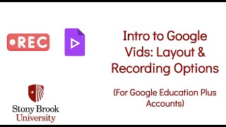 Intro to Google Vids: Layout and Recording Options