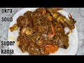 The best okra soup/ Super kanja /gambian style okra soup with sea food