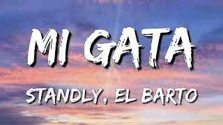 Standly - Mi Gata Ft El Barto (Letra/Lyrics) (Loop 1 Hour)