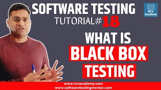 Software Testing Tutorial #18 - What is Black Box Testing