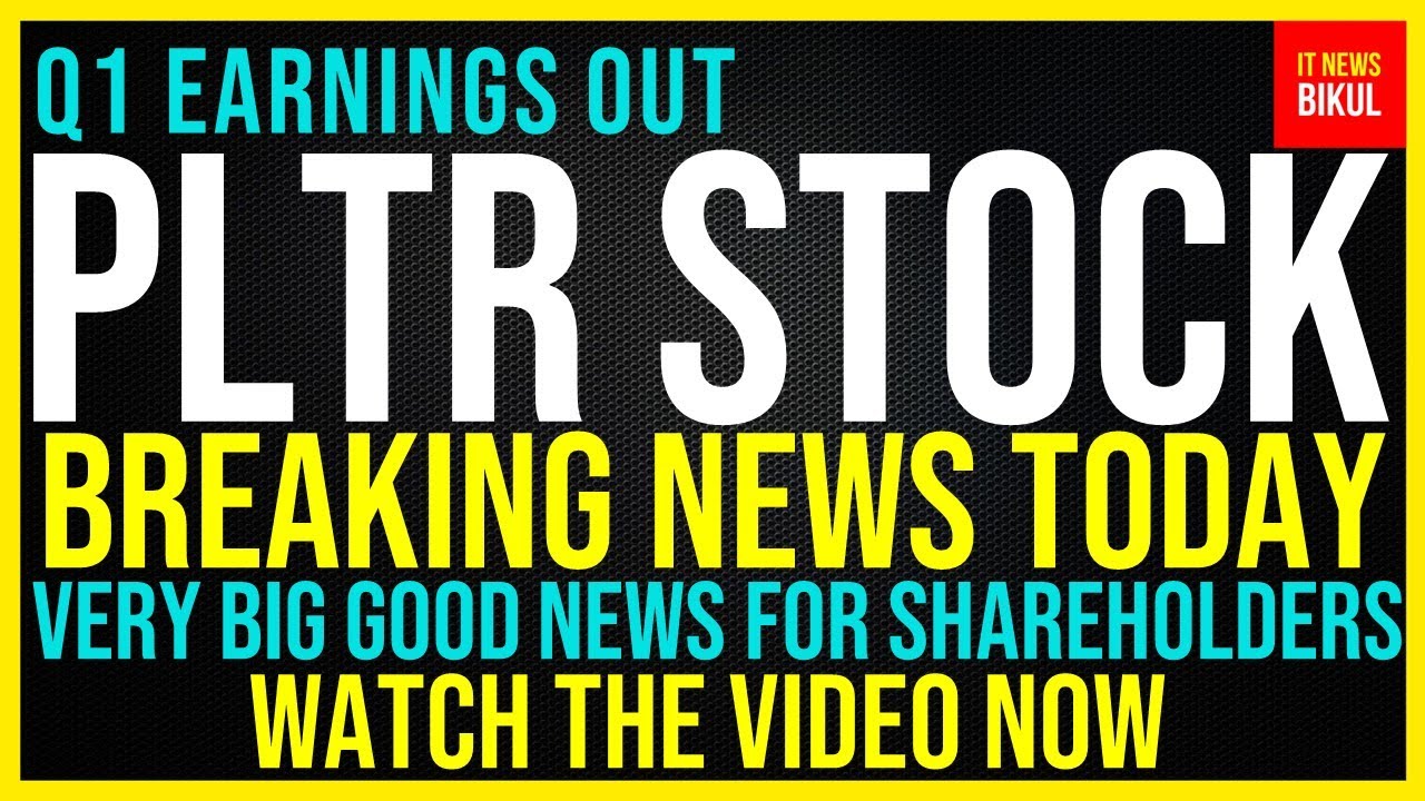 PLTR Stock -Palantir Technologies Inc Stock Breaking News Today | PLTR ...