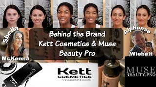 Behind the Brand | Kett Cosmetics \u0026 Muse Beauty Pro | Airbrush \u0026 Fixx Creme Demos