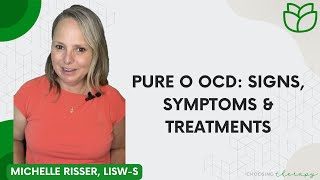 Pure O OCD: Signs, Symptoms & Treatments