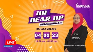 UR Gear Up SPM Seminar - Bahasa Melayu