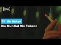 Día mundial sin tabaco