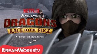 Who Is That? | DRAGONS: RACE TO THE EDGE