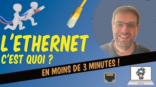 Ethernet, c'est quoi ?