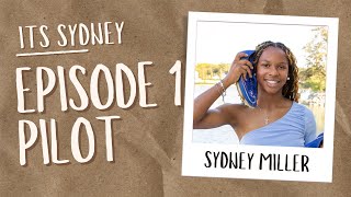 Its Sydney | Episode 1 - Its the Pilot