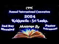 annual international convention 2024 2nd day morning message by pas selvamani