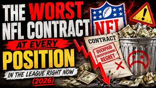 The Worst NFL Contract In The League Right Now For Every NFL Team