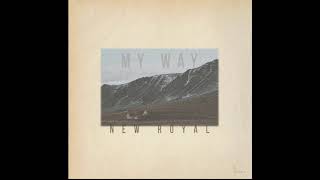 New Royal - My Way