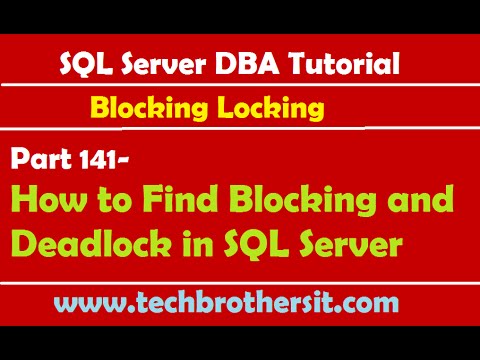 SQL Server DBA Tutorial 141-How to Find Blocking and Deadlock in SQL Server SQL Server DBA Tutorial 141-How to Find Blocking and Deadlock in SQL Server