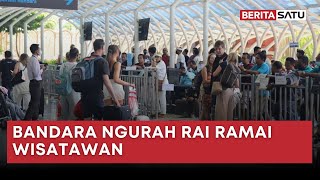 Wisatawan Terus Berdatangan ke Bandara Ngurah Rai Selama Libur Natal dan Tahun Baru | Beritasatu