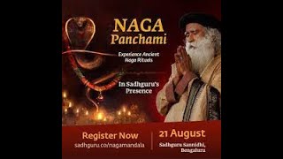 Naga Panchami LIVE - Experience Ancient Naga Rituals In Sadhguru’s Presence