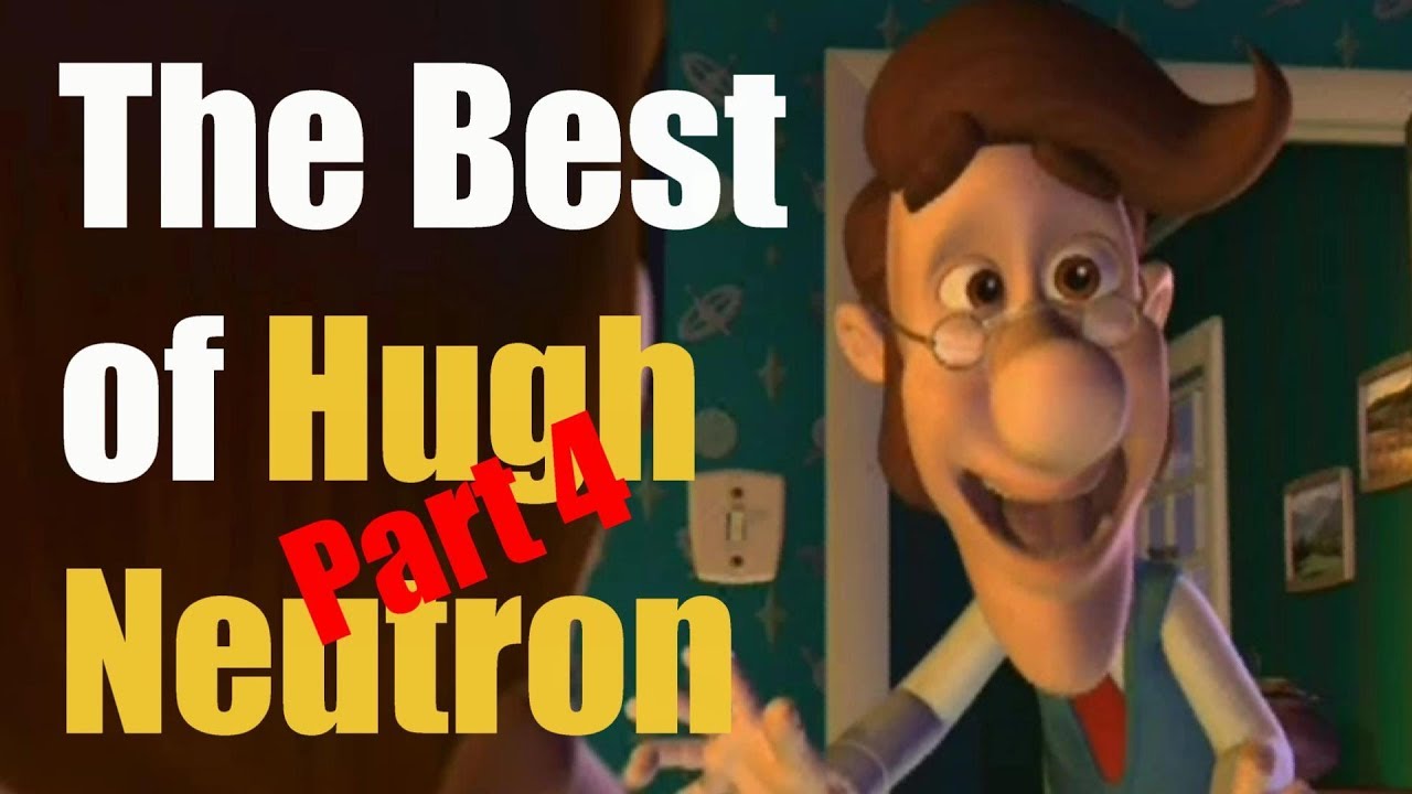 Jimmy Neturon | The Best of Hugh Neutron (Part 4)