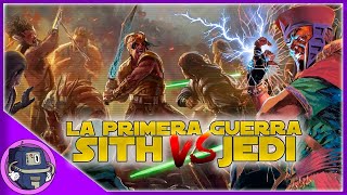 Historia de los Sith: La Primera Guerra contra los Jedi