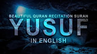 Beautiful Crying Quran Recitation of Surah YUSUF By Mohammed Al-Ghazali  - In English & Arabic