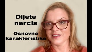 Dijete narcis - osnovne karakteristike.