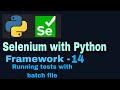 Selenium with python hybrid framework Tutorial 14 : Running Tests using batch file