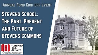 HFL Presents: Stevens School: The Past, Present and Future of Stevens Commons