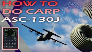 How to CARP in the ASC C-130J - A Sedlo Tutorial