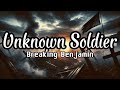 Breaking Benjamin - Unknown Soldier (lyrics)