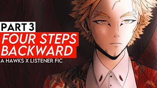 Four Steps Backward | Keigo Takami x Listener | BNHA ASMR Fanfiction Reading Part 3