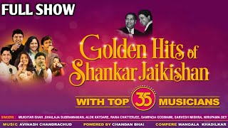 FULL SHOW | GOLDEN HITS OF SHANKAR JAIKISHAN | 35 MUSICIANS | SIDDHARTH ENTERTAINERS