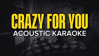 Crazy for You - Male Version (Acoustic Karaoke)