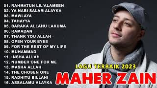 Maher Zain Full Album🎸🎸Maher Zain Lagu Terbaik 2023💖💖Rahmatun Lil'Alameen, Ya Nabi Salam Alayka