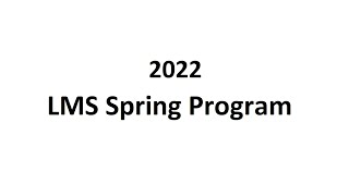 2022 LMS Spring Program