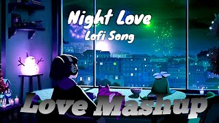 LOVE MASHUP SONG 2023 🧡💕💚|| Best Mashup of Arijit Singh, Jubin Nautiyal || Hindi lofi songs ❤️❤️