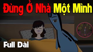 (Full Version) Đừng Ở Nhà Một Mình Ban Đêm | Gấu Sợ Hãi TV