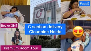 CloudNine Hospital Noida delivery Vlog🐥 baby birth | c section or normal delivery Premium Room tour