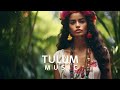 Cafe De Tulum - Tulum Vibes 2024 (DJ MIX by Tulum)