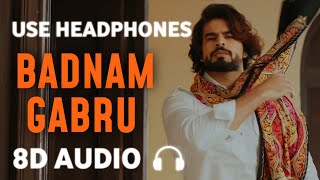 Badnam Gabru [8D AUDIO] Masoom Sharma | ManishaSharma | haryanavi Song
