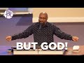 Pastor Tolan Morgan - But God!