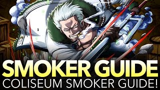 [GUIDE] COLISEUM: SMOKER!!! (One Piece Treasure Cruise - Global)