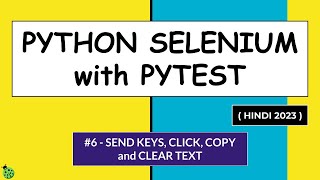 Selenium Python Hindi Tutorial #6 - SendKeys, Click, Get and Clear Input Text