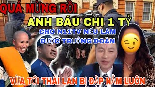 Quá Nóng Anh Báu Lên Tiếng Cho N11TV 1 Tỷ Nếu Làm Được Trưởng Đoàn Đã Bị Anh Đại Bụp Thẳng Luôn