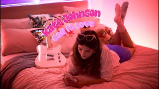 Kate Johnson - Call It Love lyric video