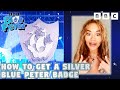 How to Get a BRAND NEW Silver Blue Peter Badge | CBBC