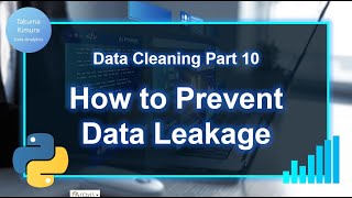 Data Cleaning (10/32) How to Prevent Data Leakage in Missing Data Imputation