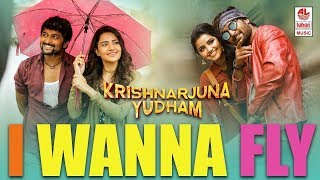 I Wanna Fly Full Song With Lyrics - Krishnarjuna Yuddham songs | Whatsapp Status Video | WVSB 2018