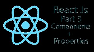 ReactJs Tutorial Part 3 - Multiple Components + Properties
