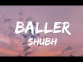 Shubh - Baller (Lyrics)