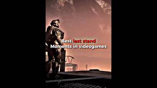Best last stand Moments in Videogames Part 1