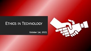 Ethics in Technology 2021