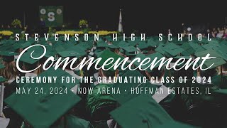 Commencement Ceremony for the Graduating Class of 2024 | Graduation | Stevenson High School